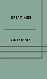 Dreamikins - Amy le Feuvre - E-Book