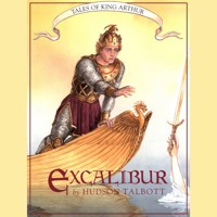 Excalibur - Tales of King Arthur, Book 3 (Unabridged) - Hudson Talbott - Hörbuch