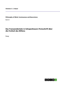 Das Transzendentale in Schopenhauers Preisschrift über die Freiheit des Willens - Clemens C. C. Bauer - E-Book