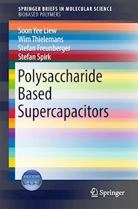 Polysaccharide Based Supercapacitors - Soon Yee Liew - E-Book