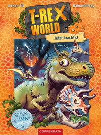 T-Rex World (Bd. 3 für Leseanfänger) - Jochen Till - E-Book