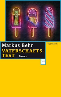 Vaterschaftstest - Markus Behr - E-Book