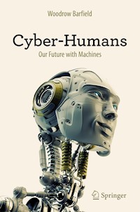 Cyber-Humans - Woodrow Barfield - E-Book