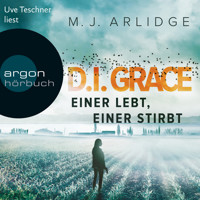 D.I. Helen Grace: Eine lebt, einer stirbt (Ungekürzte Lesung) - Matthew J. Arlidge - Hörbuch