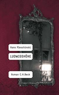 Ludwigshöhe - Hans Pleschinski - E-Book