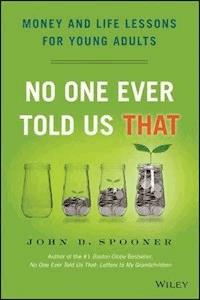 No One Ever Told Us That - John D. Spooner - E-Book