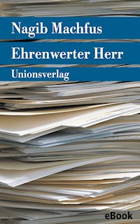 Ehrenwerter Herr - Nagib Machfus - E-Book
