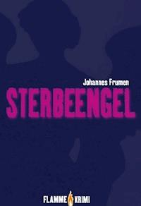 Sterbeengel - Johannes Frumen - E-Book