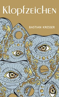 Klopfzeichen - Bastian Kresser - E-Book