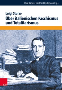 Über italienischen Faschismus und Totalitarismus - Luigi Sturzo - E-Book