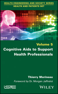 Cognitive Aids to Support Health Professionals - Thierry Morineau - E-Book