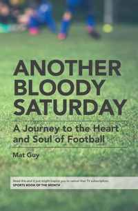 Another Bloody Saturday - Mat Guy - E-Book
