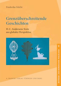 Grenzüberschreitende Geschichten - Frederike Felcht - E-Book