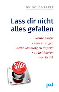 Lass Dir nicht alles gefallen - Rolf Merkle - E-Book