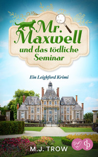Mr Maxwell und das tödliche Seminar - M.J. Trow - E-Book