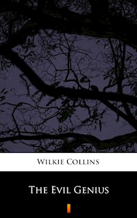 The Evil Genius - Wilkie Collins - E-Book