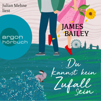 Du kannst kein Zufall sein (Ungekürzt) - James Bailey - Hörbuch