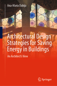 Architectural Design Strategies for Saving Energy in Buildings - Ana-Maria Dabija - E-Book
