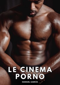 Cinéma Porno - Manuel García - E-Book