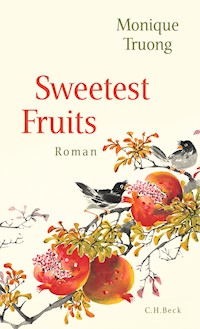 Sweetest Fruits - Monique Truong - E-Book