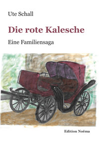 Die rote Kalesche - Ute Schall - E-Book