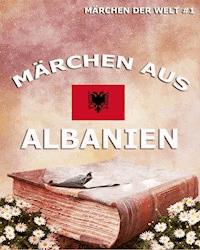 Märchen aus Albanien -  - E-Book