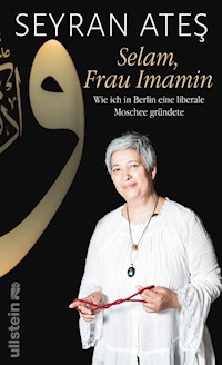 Selam, Frau Imamin - Seyran Ateş - E-Book