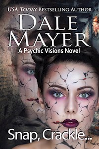 Snap, Crackle… - Dale Mayer - E-Book