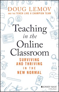 Teaching in the Online Classroom - Doug Lemov - E-Book