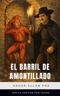 El Barril de Amontillado - Edgar Allan Poe - E-Book