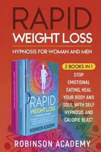 Rapid Weight Loss Hypnosis for Woman and Men (2 Books in 1) - Robinson Academy - E-Book