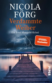 Verdammte Weiber - Nicola Förg - E-Book