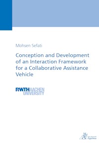 Conception and Development of an Interaction Framework for a Collaborative Assistance Vehicle - Mohsen Sefati - E-Book