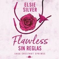 Flawless: Sin reglas - Elsie Silver - Hörbuch
