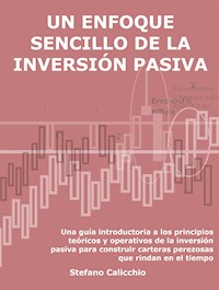 Un enfoque sencillo de la inversión pasiva - Stefano Calicchio - E-Book