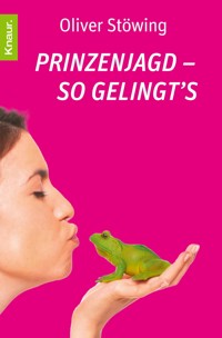 Prinzenjagd - So gelingt's - Oliver Stöwing - E-Book