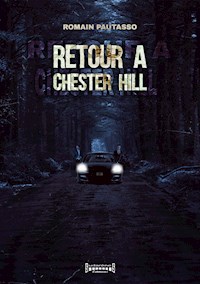 Retour à Chester Hill - Romain Pautasso - E-Book