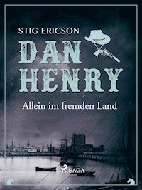 Dan Henry allein im fremden Land - Stig Ericson - E-Book