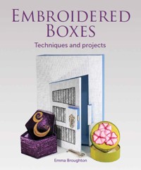 Embroidered Boxes - Emma Broughton - E-Book
