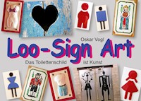 Loo-Sign Art - Oskar Vogl - E-Book
