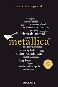 Metallica. 100 Seiten - Marc Halupczok - E-Book