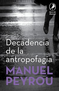 Decadencia de la antropofagia - Manuel Peyrou - E-Book
