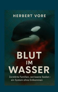 Blut im Wasser - Herbert Vore - E-Book