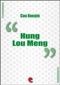 Hung Lou Meng (Dream of the Red Chamber, a Chinese Novel In Two Books) - Cao Xueqin - E-Book