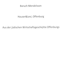 Hauser&Levi, Offenburg - Baruch Mendelsson - E-Book