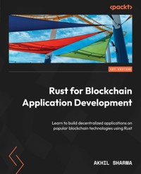 Rust for Blockchain Application Development - Akhil Sharma - E-Book