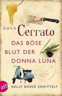 Das böse Blut der Donna Luna - Rosa Cerrato - E-Book