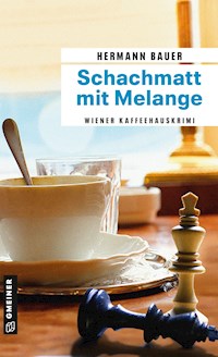 Schachmatt mit Melange - Hermann Bauer - E-Book