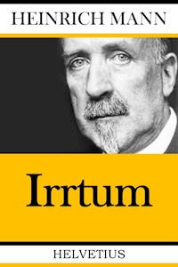 Irrtum - Heinrich Mann - E-Book