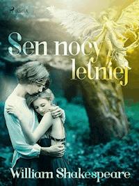 Sen nocy letniej - William Shakespeare - E-Book
